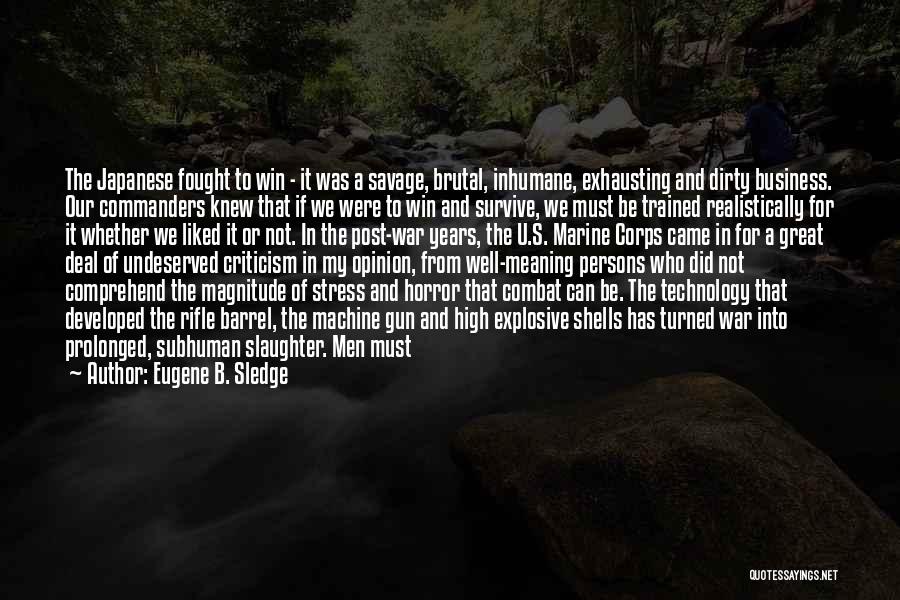 Eugene B. Sledge Quotes 1047362