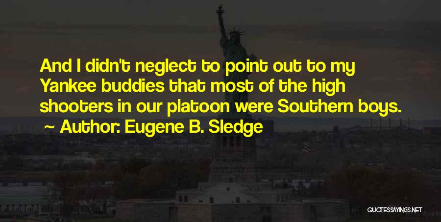 Eugene B. Sledge Quotes 411643