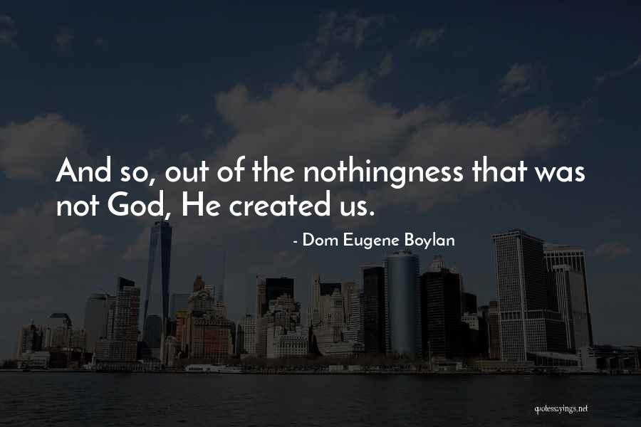 Eugene Boylan Quotes By Dom Eugene Boylan Eugene Boylan Quotes By Dom Eugene Boylan