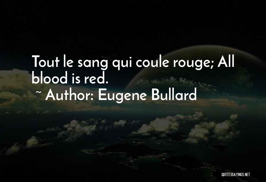 Eugene Bullard Quotes 1601399