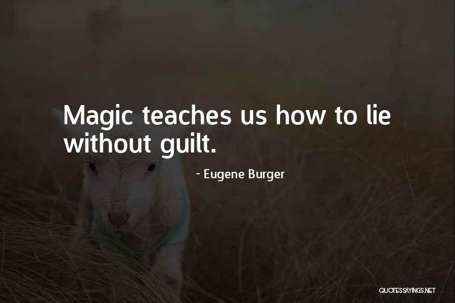 Eugene Burger Quotes 217029