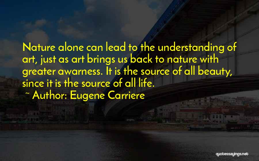 Eugene Carriere Quotes 695662