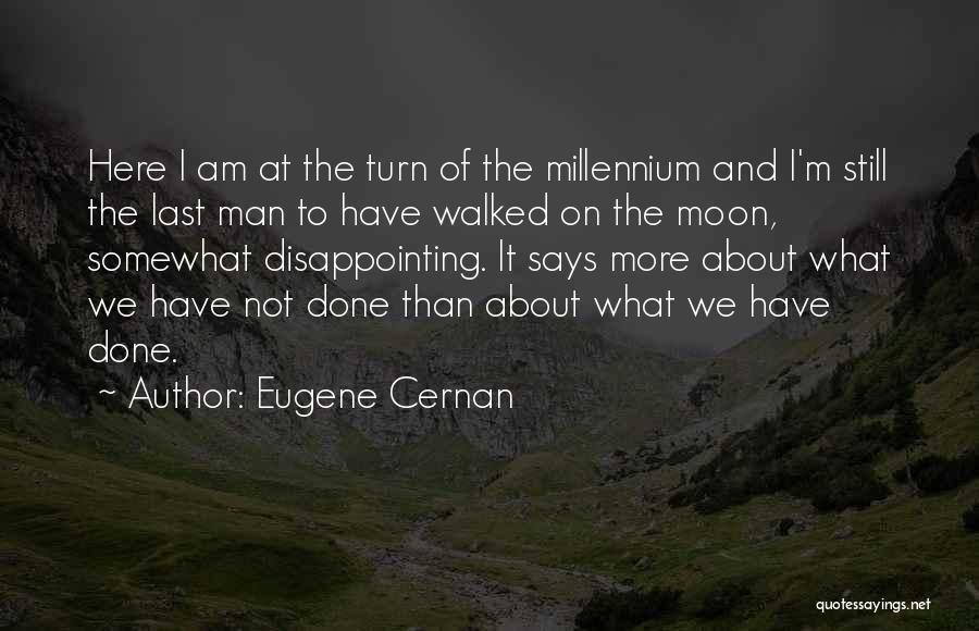 Eugene Cernan Quotes 1983474