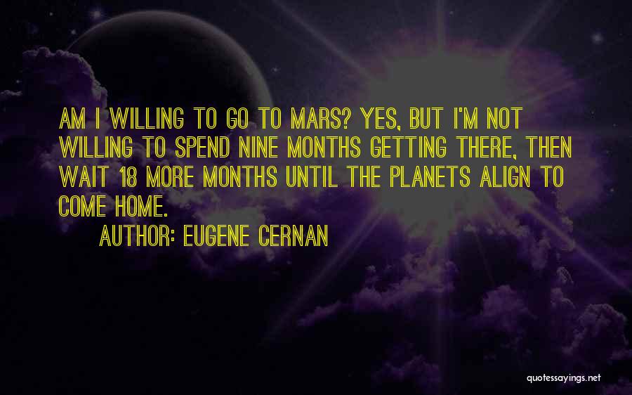 Eugene Cernan Quotes 800253