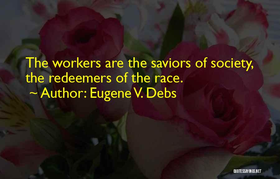 Eugene Debs Quotes By Eugene V. Debs