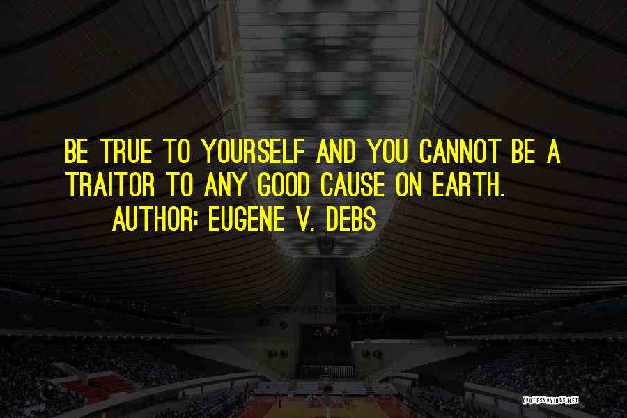 Eugene Debs Quotes By Eugene V. Debs