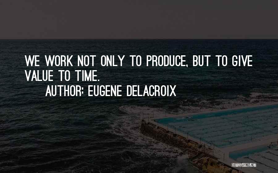 Eugene Delacroix Quotes 2102843