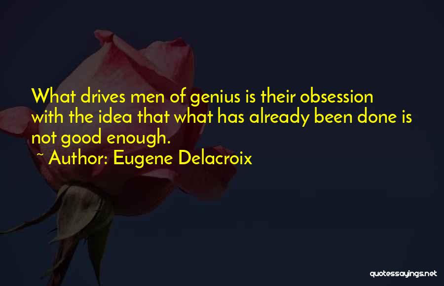 Eugene Delacroix Quotes 537898