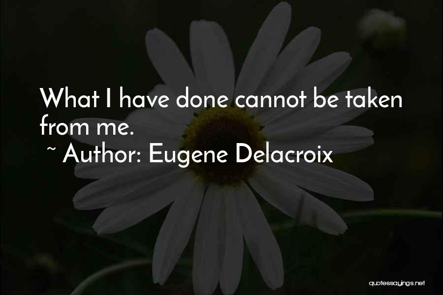 Eugene Delacroix Quotes 623683