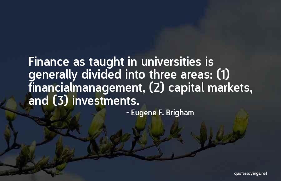 Eugene F. Brigham Quotes 1638836 Eugene F. Brigham Quotes 1638836