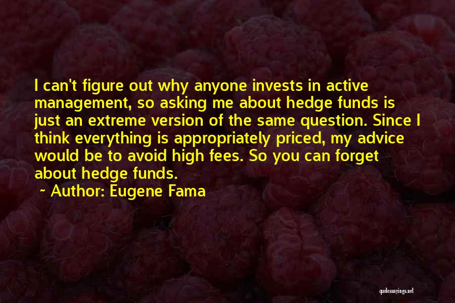 Eugene Fama Quotes 1048160