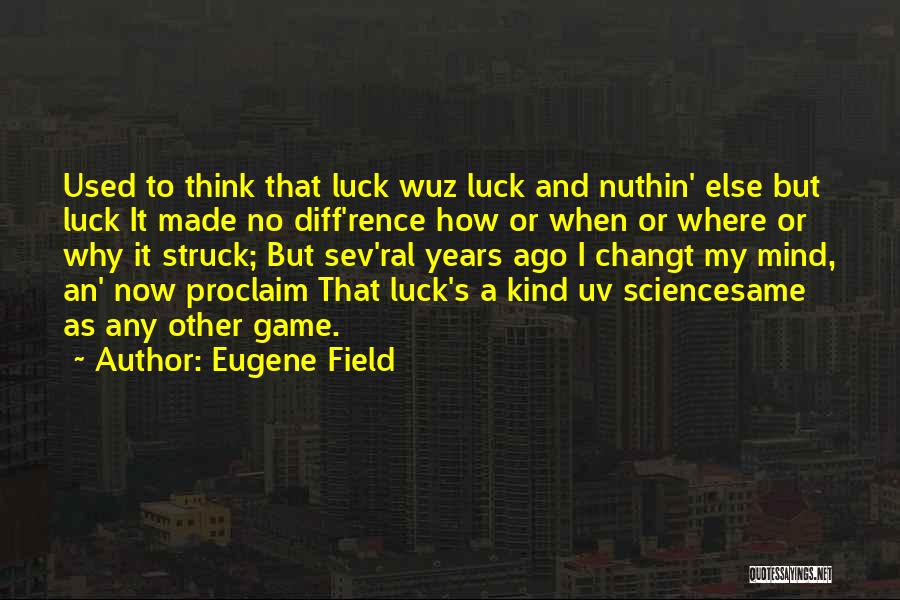 Eugene Field Quotes 1373345