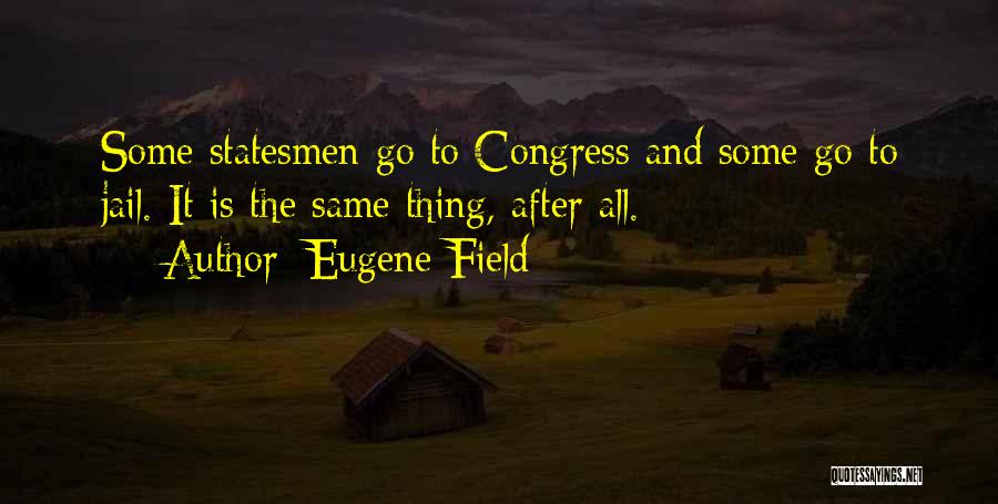 Eugene Field Quotes 2038555