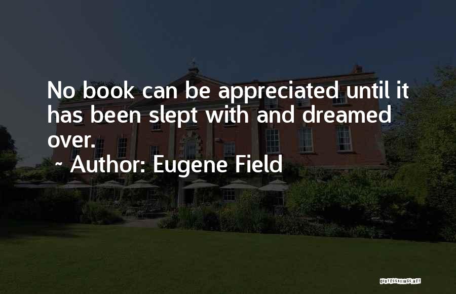 Eugene Field Quotes 776898