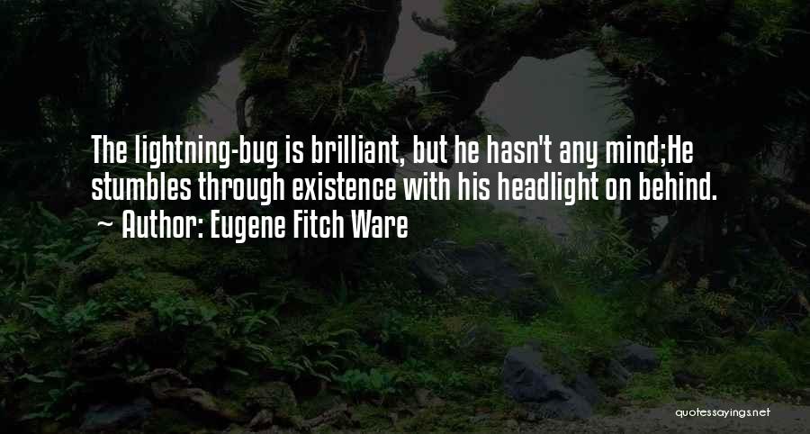 Eugene Fitch Ware Quotes 2221175