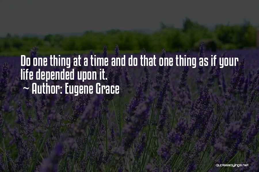 Eugene Grace Quotes 1330831