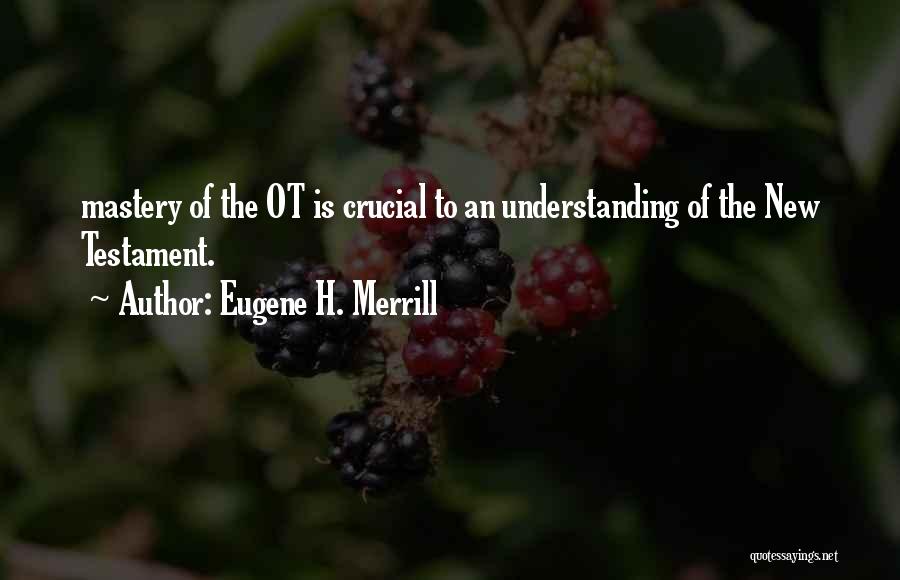 Eugene H. Merrill Quotes 966266