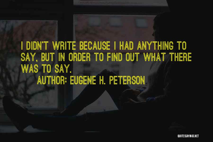 Eugene H. Peterson Quotes 1346894