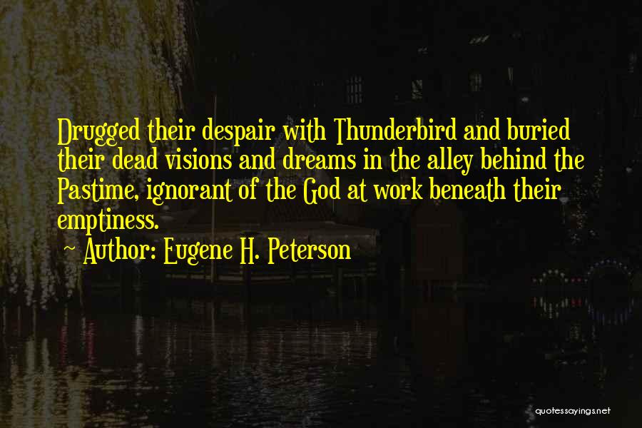 Eugene H. Peterson Quotes 1713070