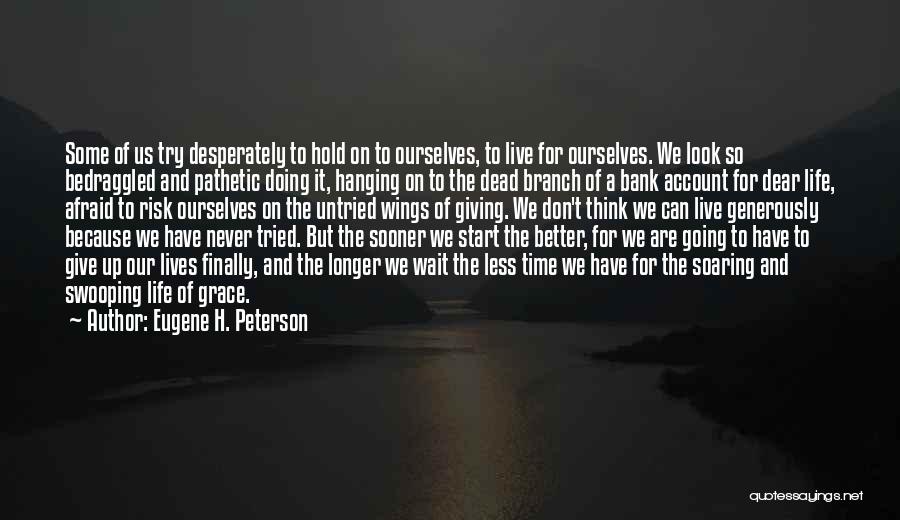 Eugene H. Peterson Quotes 179835