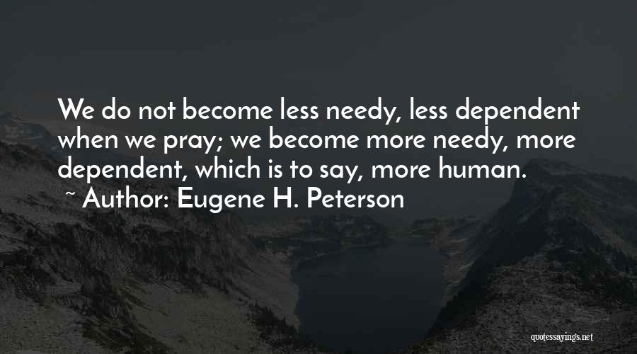 Eugene H. Peterson Quotes 1853981