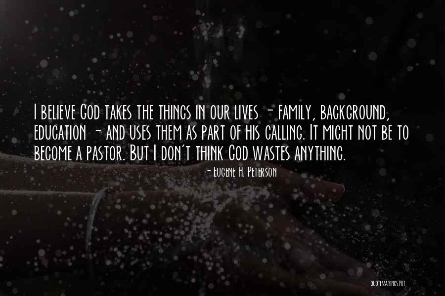 Eugene H. Peterson Quotes 1893079 Eugene H. Peterson Quotes 1893079