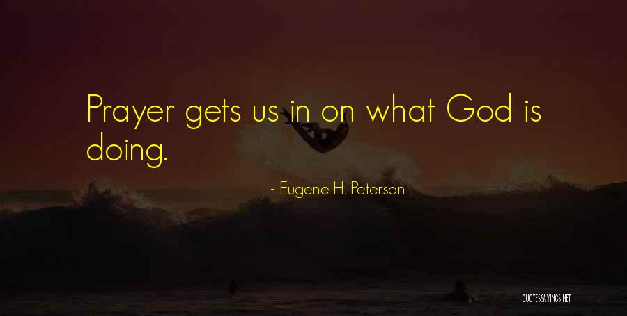 Eugene H. Peterson Quotes 907724