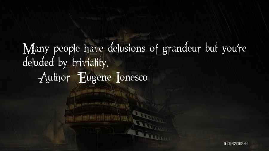 Eugene Ionesco Quotes 1332382