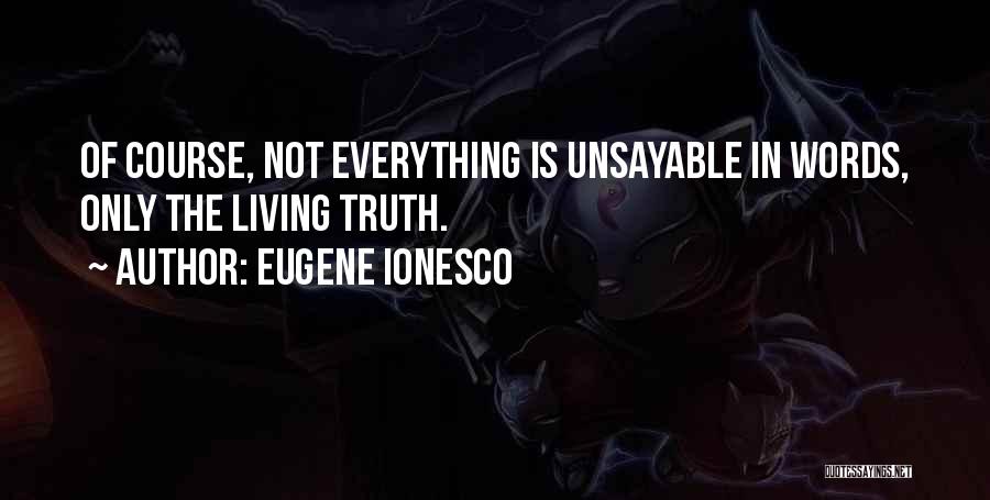 Eugene Ionesco Quotes 1431152