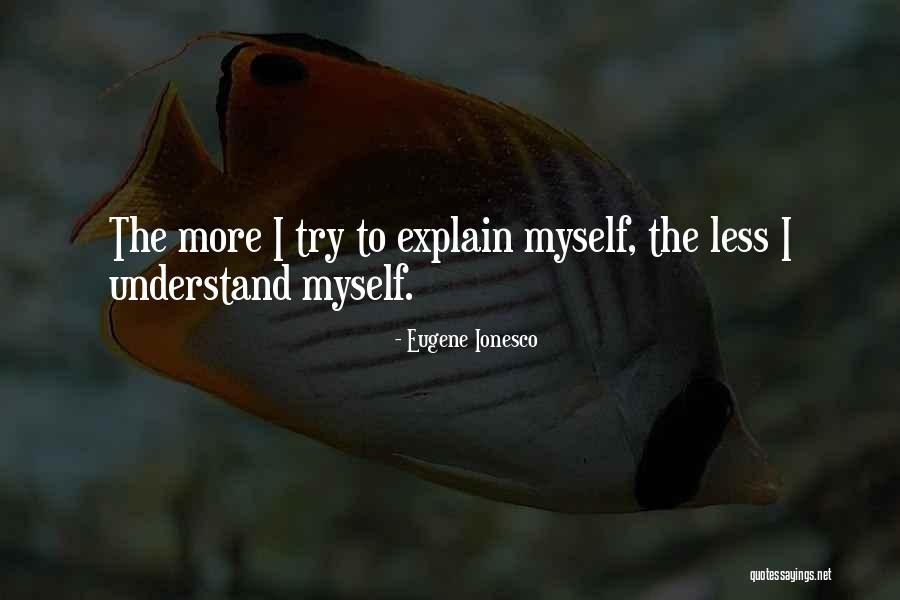 Eugene Ionesco Quotes 1658092 Eugene Ionesco Quotes 1658092