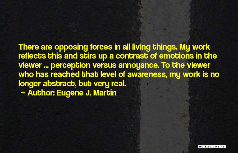 Eugene J. Martin Quotes 1769790