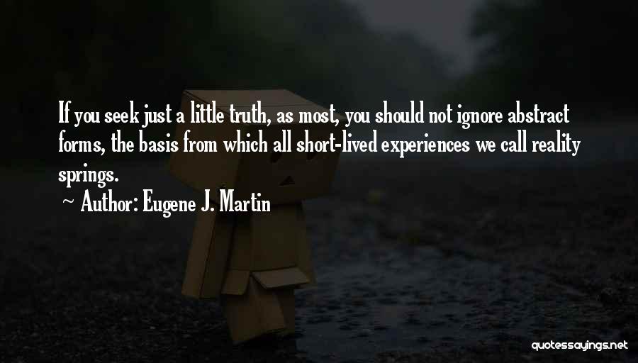 Eugene J. Martin Quotes 2181741