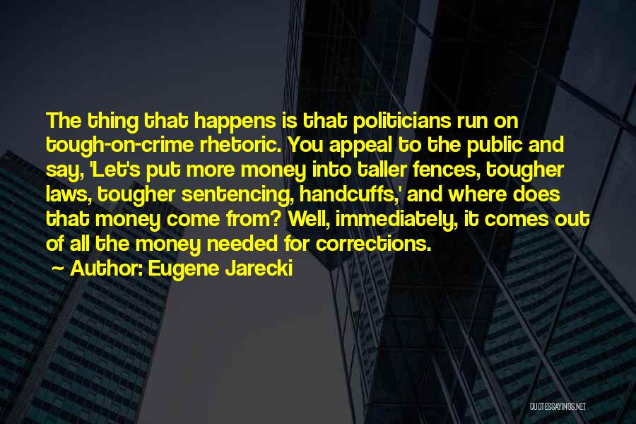 Eugene Jarecki Quotes 1860671