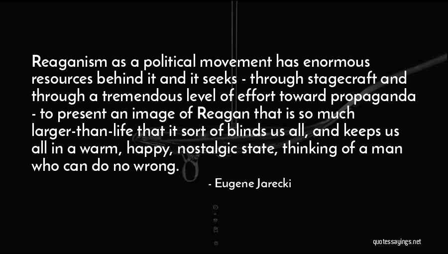 Eugene Jarecki Quotes 213446