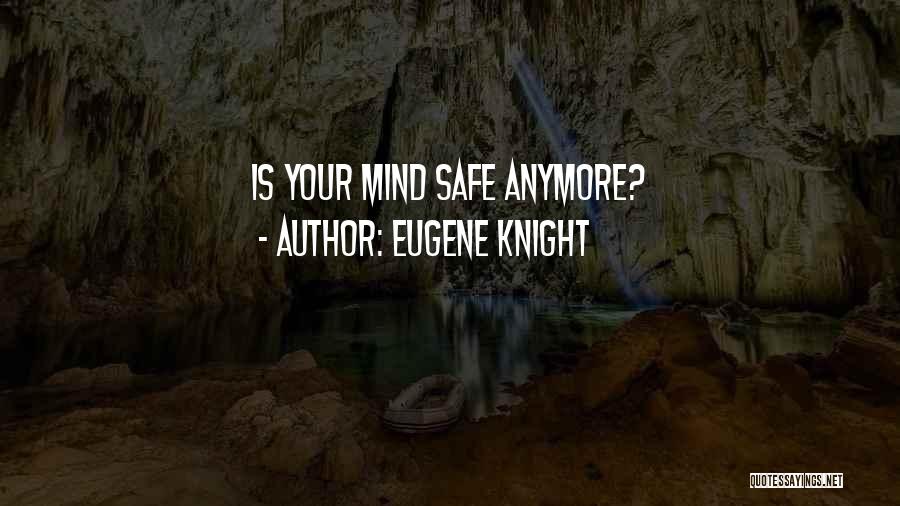 Eugene Knight Quotes 1736190