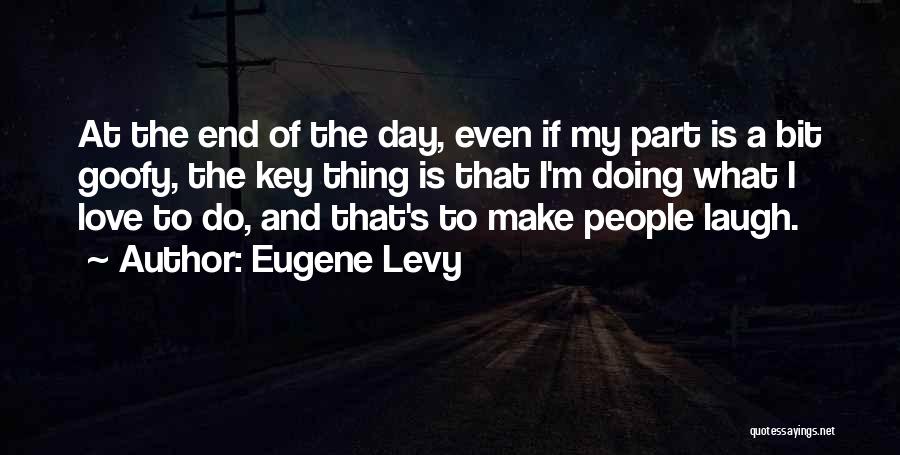 Eugene Levy Quotes 305322