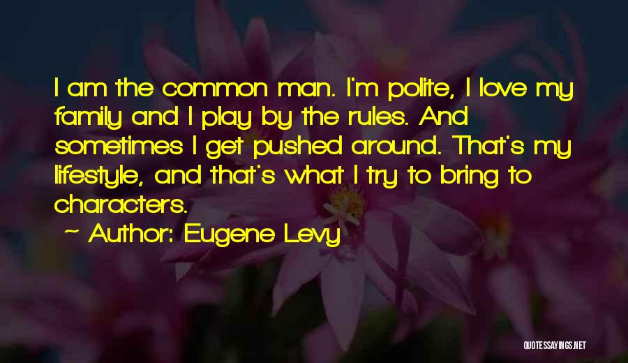 Eugene Levy Quotes 805077