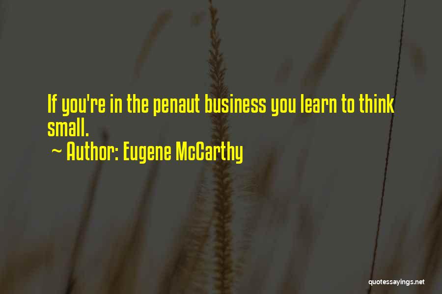 Eugene McCarthy Quotes 1054724