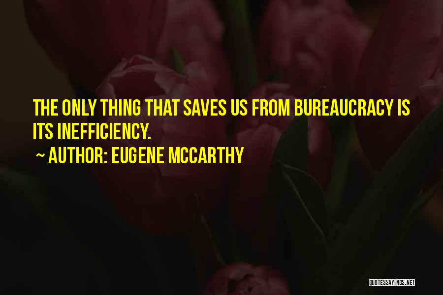 Eugene McCarthy Quotes 470058