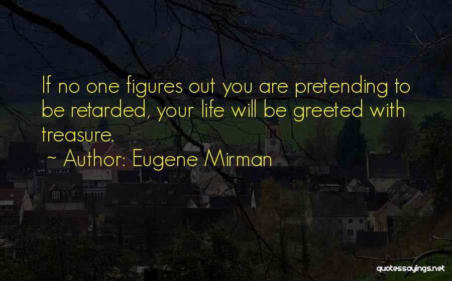 Eugene Mirman Quotes 1183553