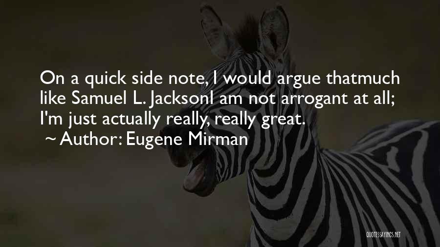 Eugene Mirman Quotes 1187210