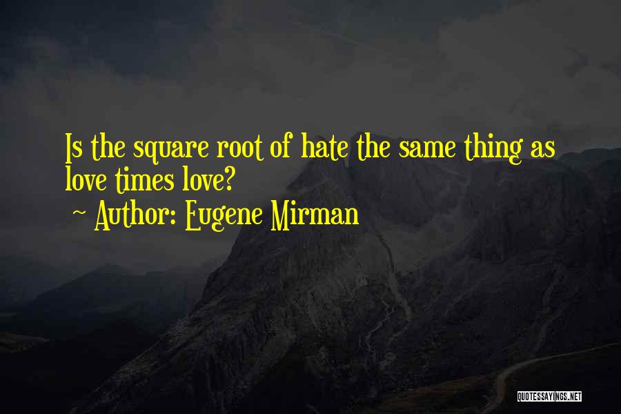 Eugene Mirman Quotes 1189013