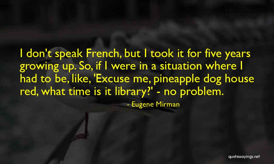 Eugene Mirman Quotes 132883