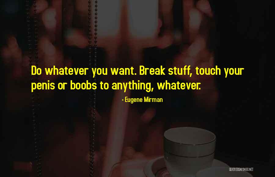 Eugene Mirman Quotes 1603019 Eugene Mirman Quotes 1603019