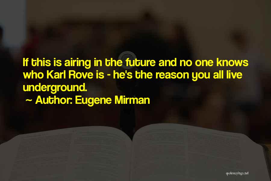 Eugene Mirman Quotes 1905615