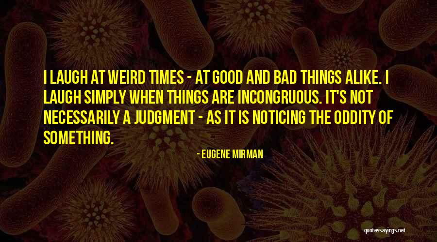 Eugene Mirman Quotes 1911853 Eugene Mirman Quotes 1911853