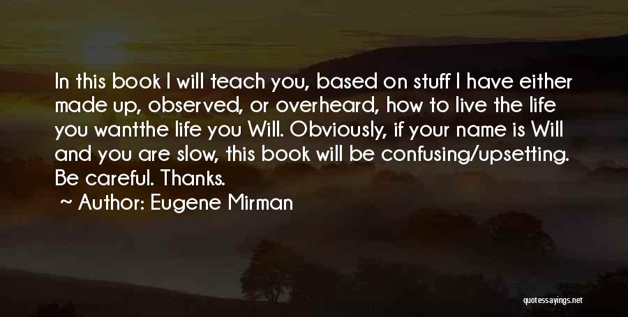 Eugene Mirman Quotes 1950580