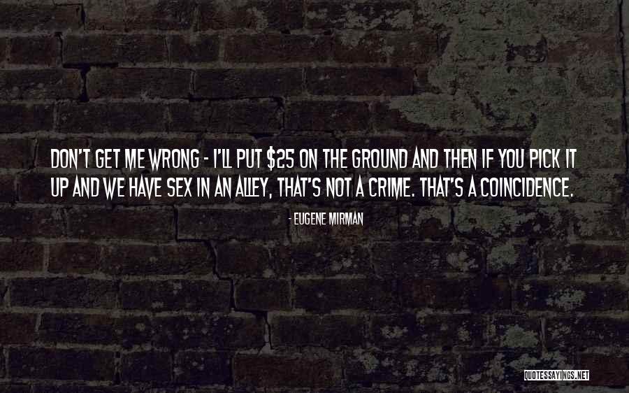 Eugene Mirman Quotes 2056712 Eugene Mirman Quotes 2056712