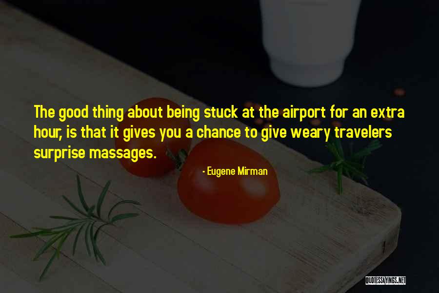 Eugene Mirman Quotes 2258747