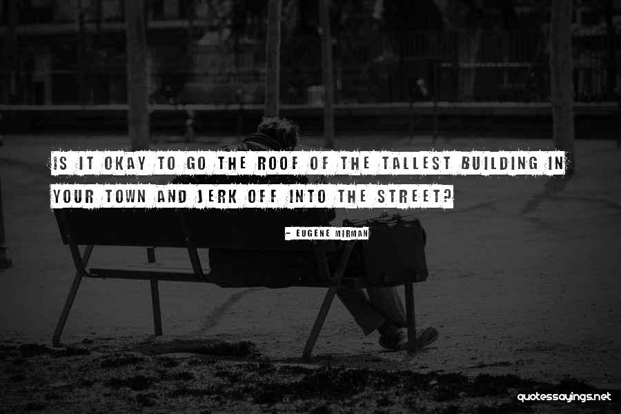 Eugene Mirman Quotes 2259032 Eugene Mirman Quotes 2259032